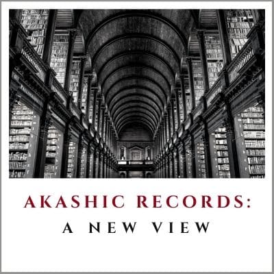 Akashic Records: A New View by Cheryl Marlene